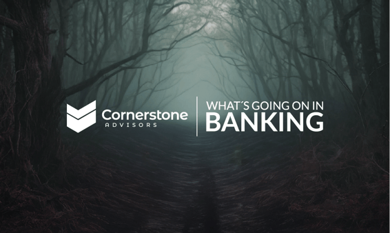 Cornerstone Advisors Events and Webinars - Whats Going On in Banking 2026