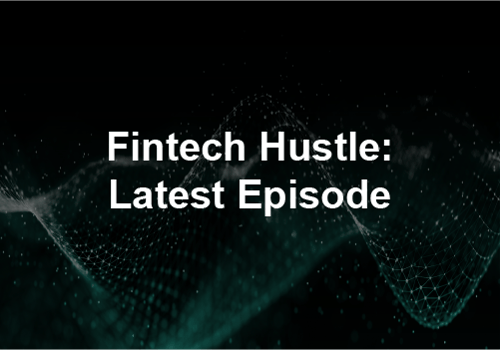 RAFA - Fintech Hustle - Latest Episode 1.1