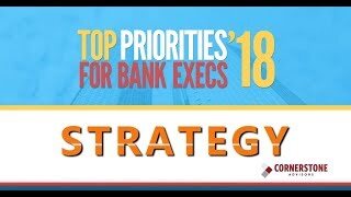 2018 Strategies for Bank Execs