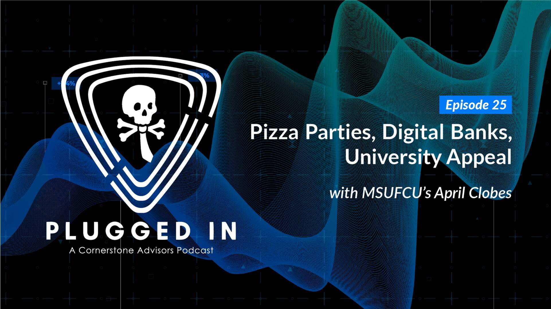 Plugged In 1x25 // Pizza parties, digital banks, university appeal: April Clobes on growth and leadership
