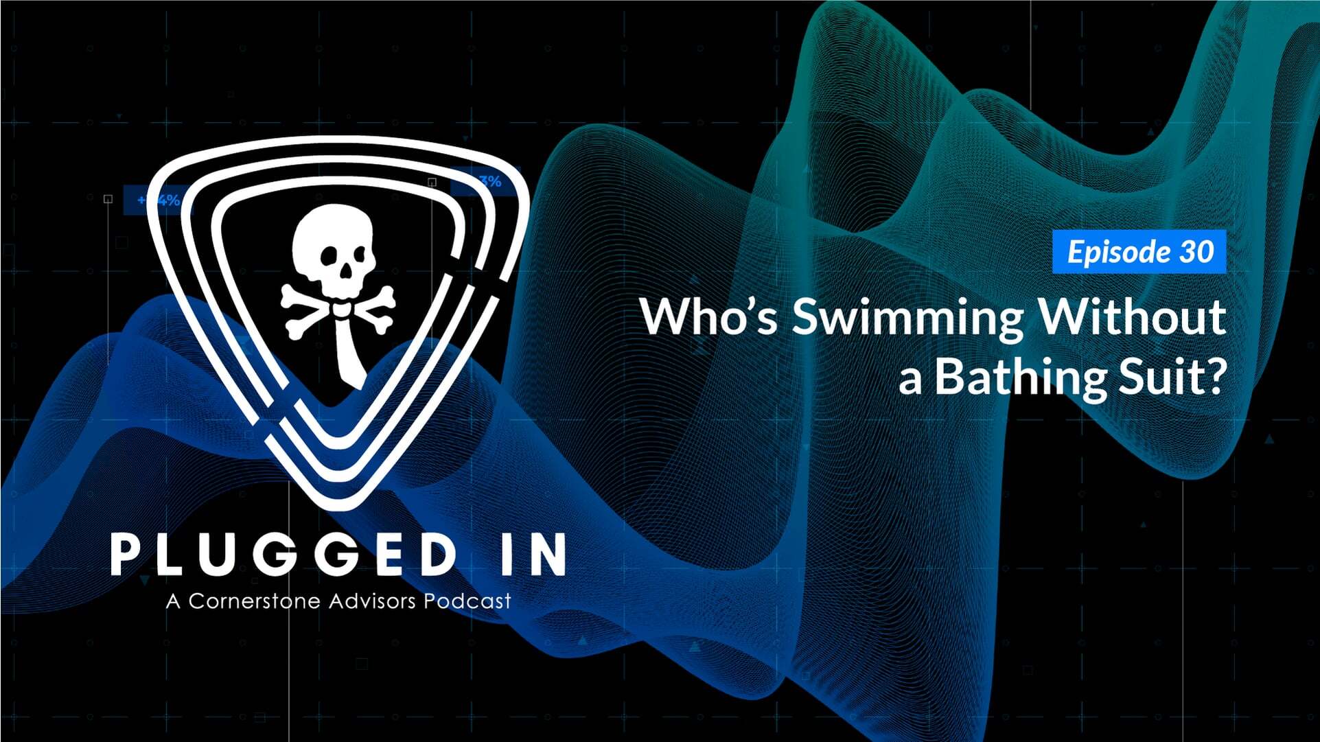 Who's Swimming Without a Bathing Suit? // Plugged In 1x30
