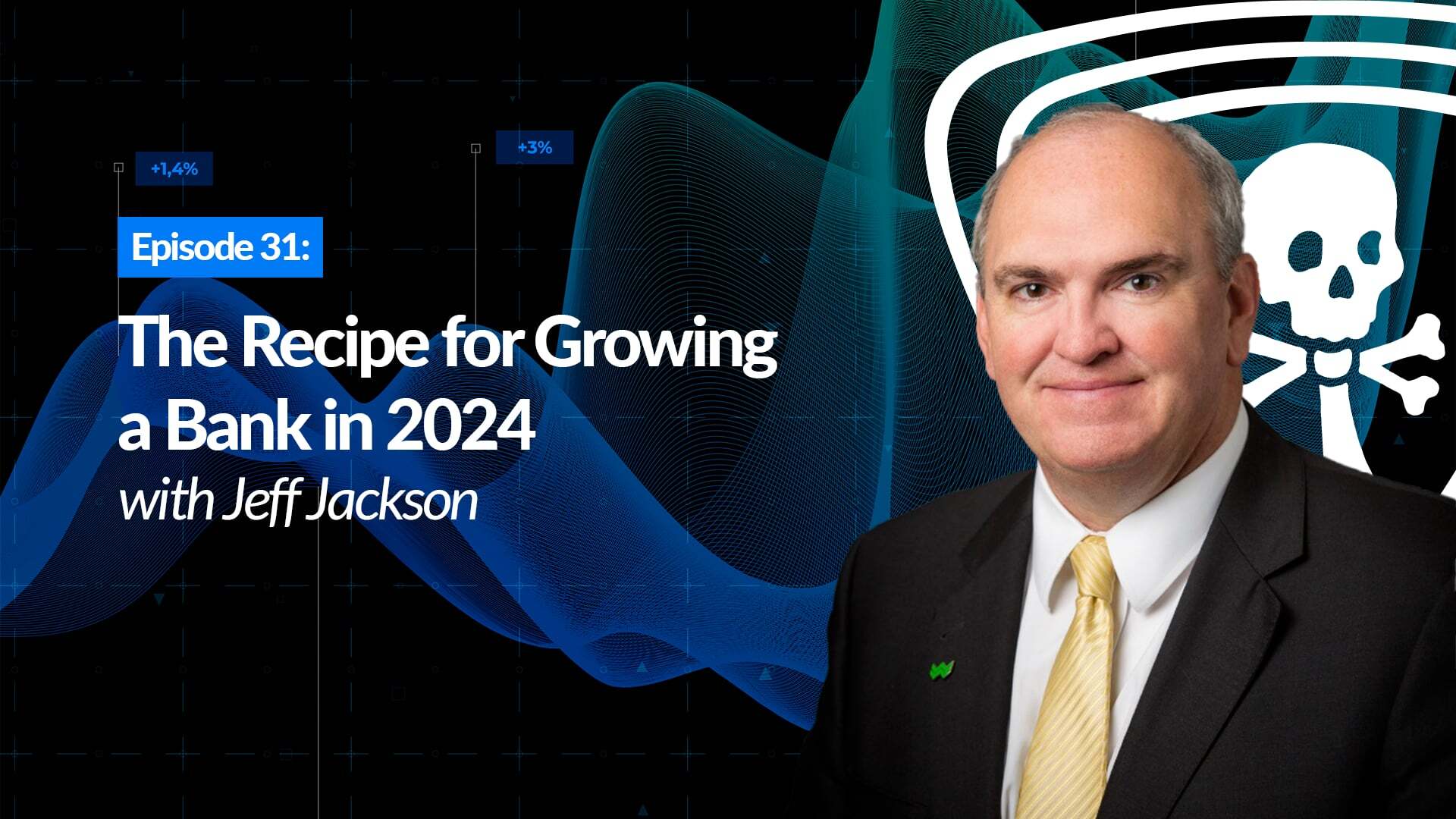 The recipe for growing a bank in 2024 with WesBanco’s Jeff Jackson | Plugged In 1x31