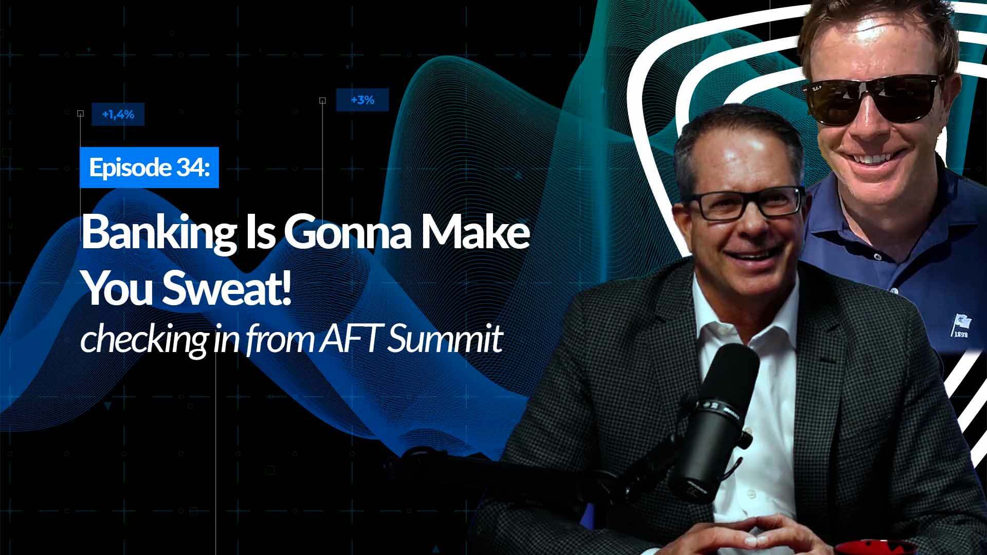 Banking Is Gonna Make You Sweat | Plugged In 1x34