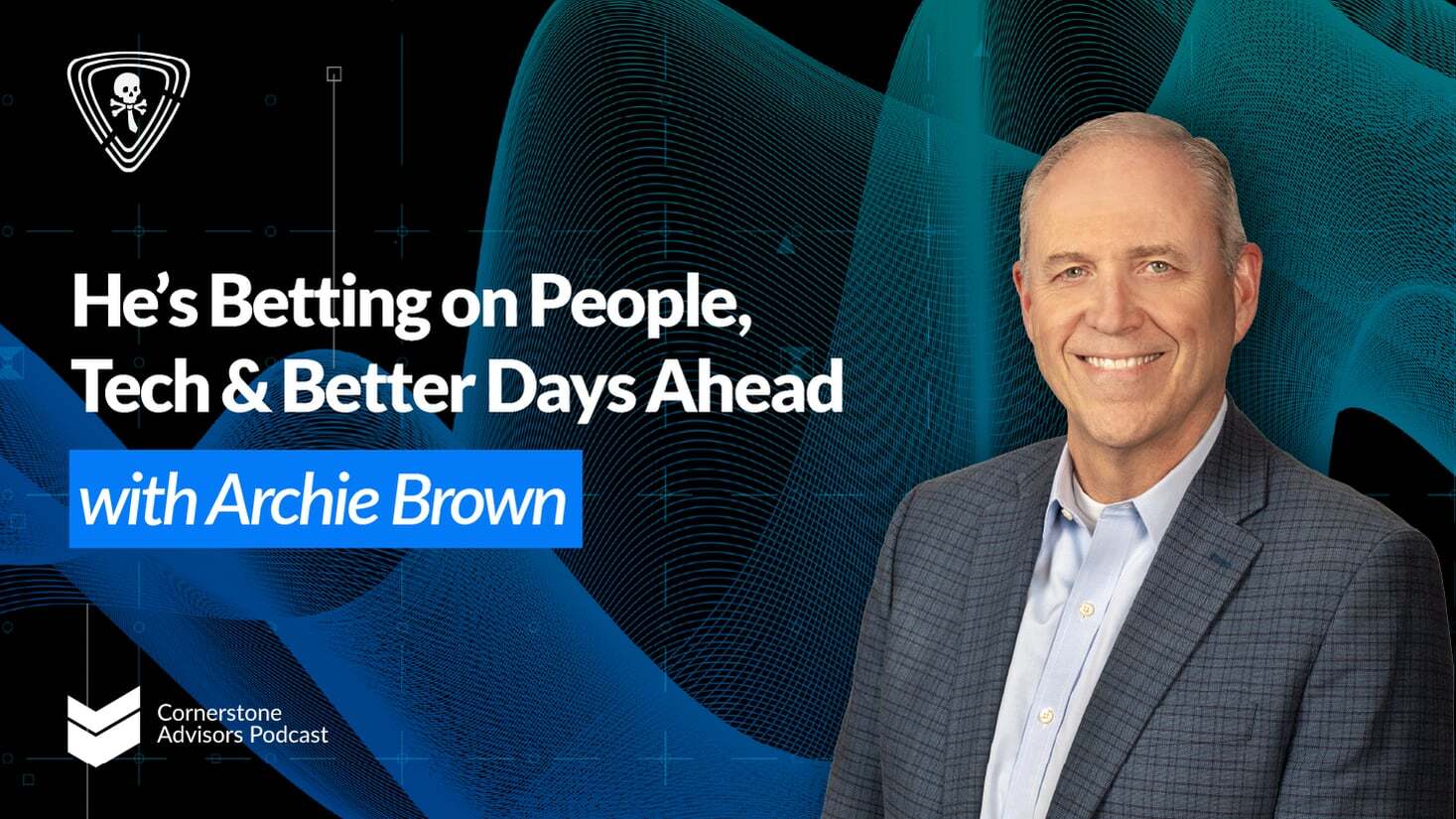 The Beat Goes On in Banking w/ Archie Brown // Plugged In Ep 46